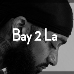 Nipsey Hussle type beat - Bay 2 La (Instrumental Rap Beat / Free DL)