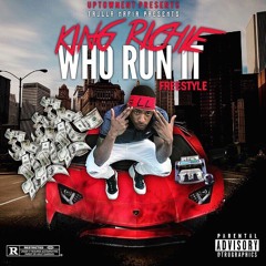 Who Run It Freestyle