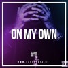 Download Video: On My Own (x Obee Real)