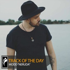 Track of the Day: Modd “Neruda”