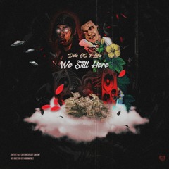 Loko Ft Dolo Tookit (We Still Here) [Prod. MorningVibez]