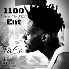 Sticc On Me- JaCo
