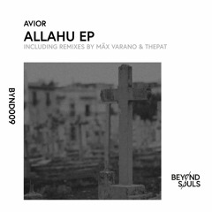 Avior - Allahu (Original Mix) [BYND009]