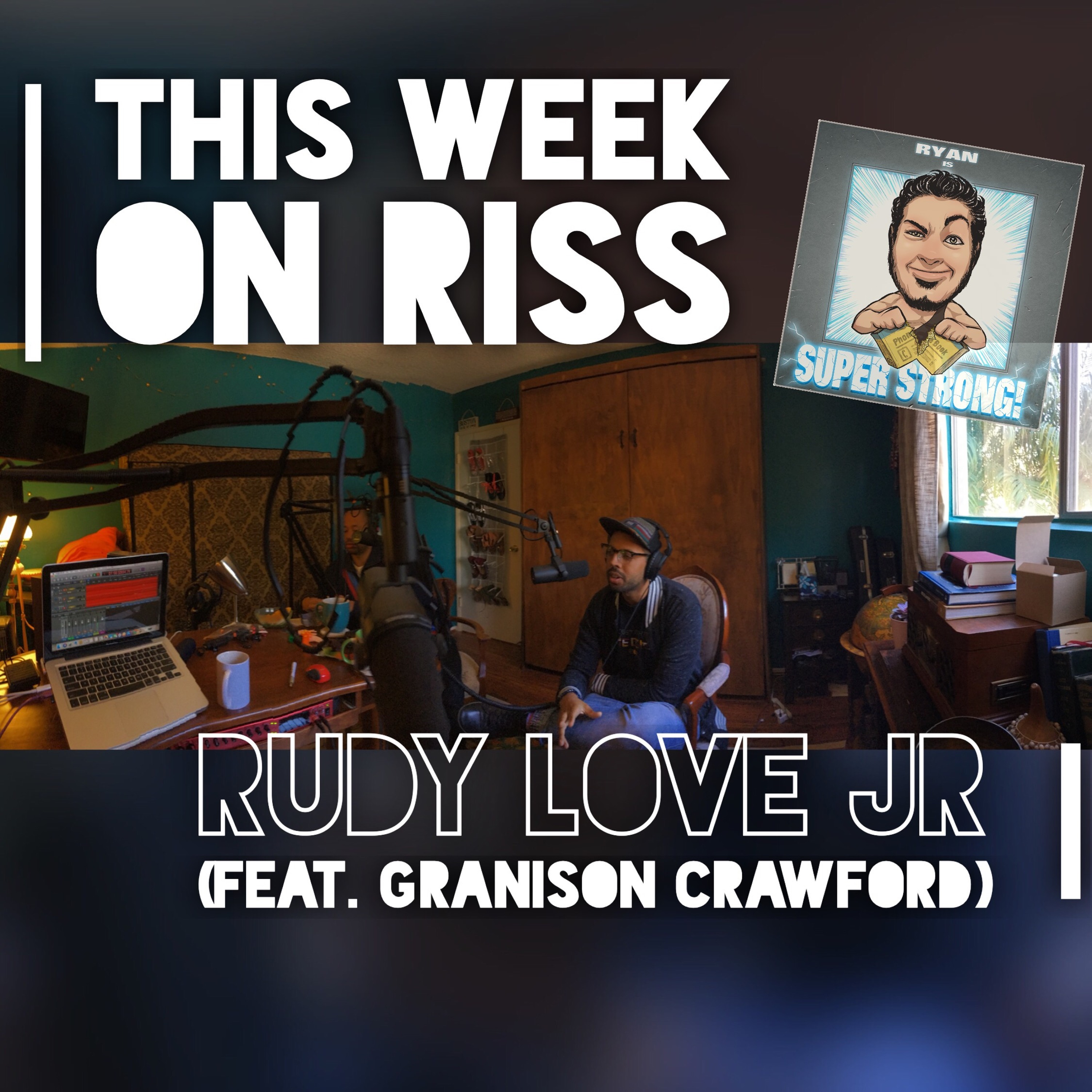 Episode 86 - Is Rudy Love Jr Super Strong? (also feat. GRANISON CRAFORD) episode artwork