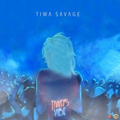 Tiwa Savage - Tiwa's Vibe