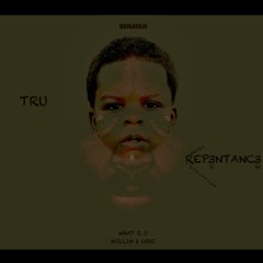 TRU REP3NTANC3
