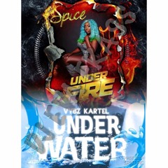 Under Water - Vybz Kartel & Under Fire - Spice (Raw Remix)