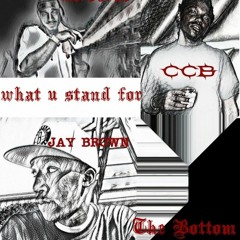 What You Stand For\Richoet O.D ft.Jay Brown and CCB