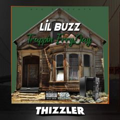 Lil Buzz - Trappin ErryDay [Thizzler.com Exclusive]