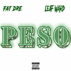 PESO ft. Leafward