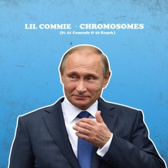 Chromosomes (feat. 21 Comrade & 50 Kopek)