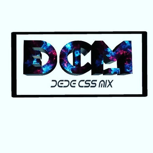 Dede Css Mix ~ Harus Memilih 2018 (DCM) free donwload