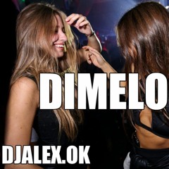 DIMELO - PAULO LONDRA ✘ DJ ALEX