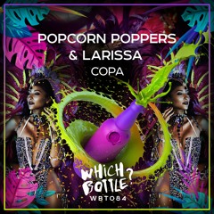 Popcorn Poppers & Larissa - Copa (Radio Edit) #18 Beatport Top 100 Funky/Groove House