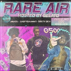 Amari + ZaeFyeHunnit + DirtyDev • Rare Air (Prod. Cleexshay)