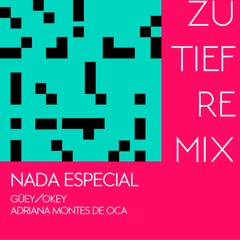 Nada Especial (Zu Tief Remix)