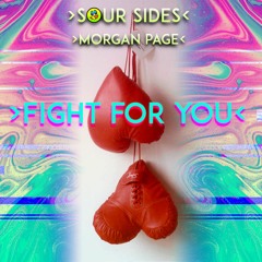 Morgan Page - Fight For You >SOUR MIX<