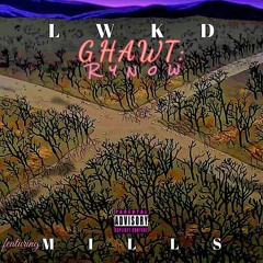 GHAWT: Rynow ft Mills (refined by. Bilda Boy)