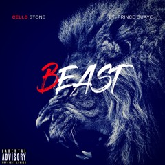 Cello Stone - Beast ft. Prince Quaye