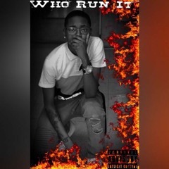 WHO RUN IT