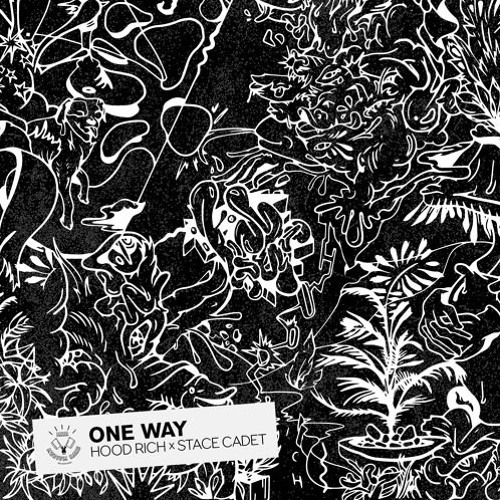 Hood Rich & Stace Cadet - One Way