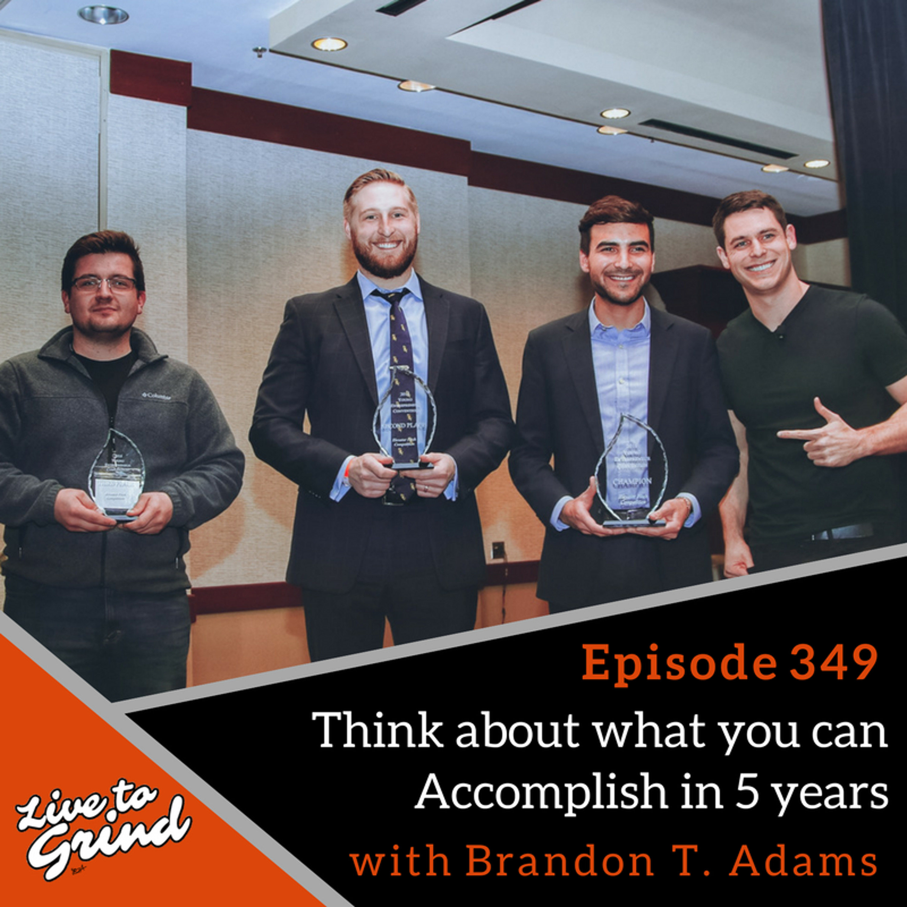 EP 349 Think about what you can Accomplish in 5 years episode artwork