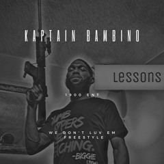 We Don't Luv Em Freestyle - Lessons