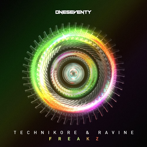 Technikore & Ravine - Freakz // Available now!
