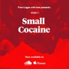 Episode 11 - Small Cocaine