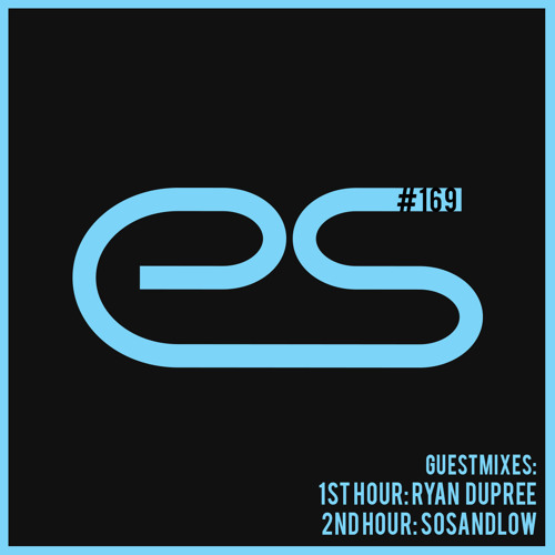 Eagle Sessions #169 - Guests Ryan Dupree & SOSANDLOW