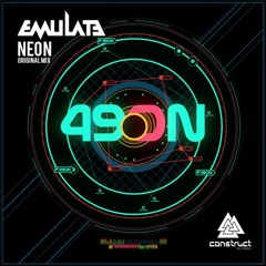 Emulate - Neon [Construct Records]
