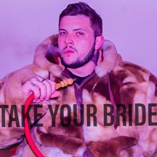 Take Your Bride - Prod ETrou Beats