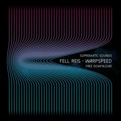 FREE DOWNLOAD: Fell Reis — Warp Speed (Original Mix)