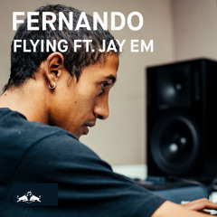 Fernando - Flying ft. Jay Em [Red Bull Music Studios Cape Town Premiere]