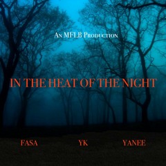 In The Heat of the Night feat. YK & YaNee DaVision