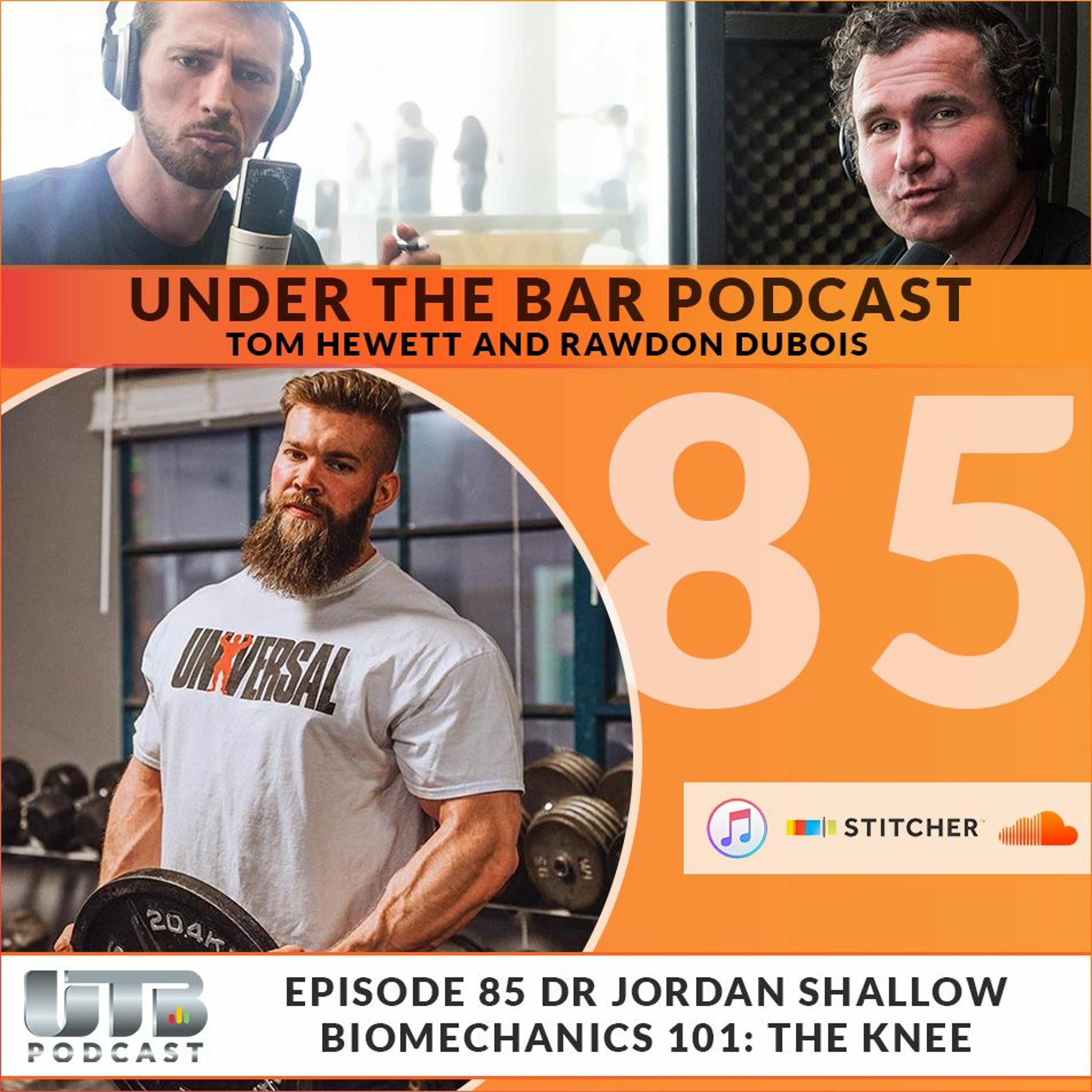 Dr Jordan Shallow - Biomechanics 101: The Knee on Ep. 85 of Under The Bar Podcast episode artwork
