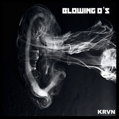KRVN - Blowing O's