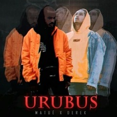 URUBUS - MATUE Feat. DEREK
