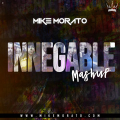 Mike Morato - Innegable (Mashup)