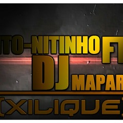 -NITO-NITINHO-FT-DJ MAPLEITE-[XILIQUE]™2018