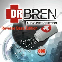Dr Bren - Audio Prescription 006