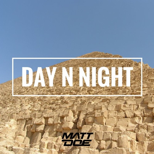 DAY N NIGHT
