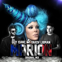 GUY ISAAC & YAKOV LIBMAN - MARION (ORIGINAL MIX)