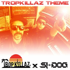 Tropkillaz x Si-Dog (Tropkillaz Theme)FREE DOWNLOAD