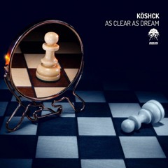 Köschk - As Clear As Dream (Rick Pier O'Neil Remix)