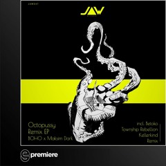 Premiere: BOHO x Maksim Dark - Octopussy (Betoko Remix)- Jannowitz Records