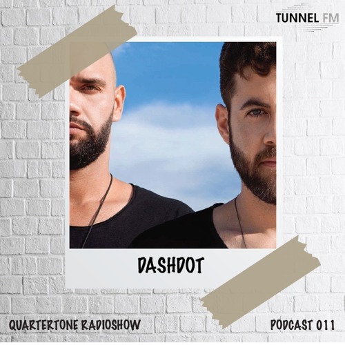Fayek - Quarter Tone Radio Show #011 - "Dashdot (BR)" - Guest Mix - TUNNEL FM