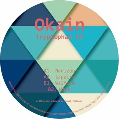 Be Chosen 023 - Okain - Tryptophan EP