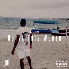 Outta This World