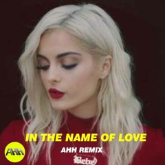 In The Name Of Love (AHH Remix) [Old Version]